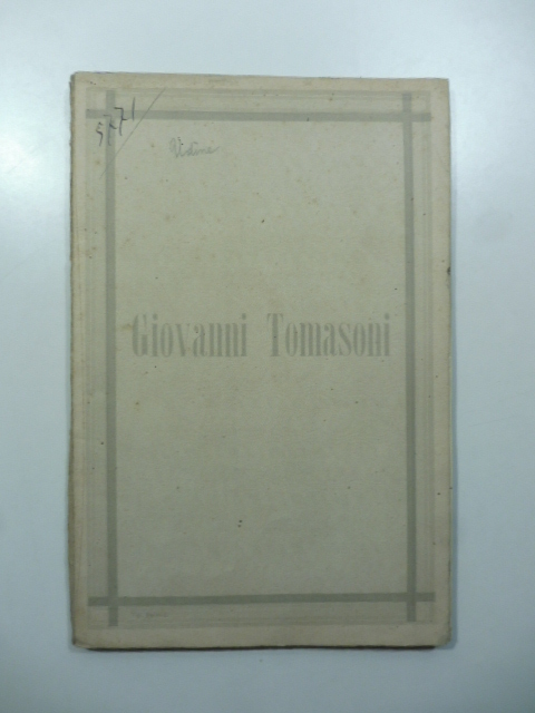Commemorazione di Giovanni Tomasoni letta il 14 giugno 1881 nella Chiesa del B. Pellegrino in Padova